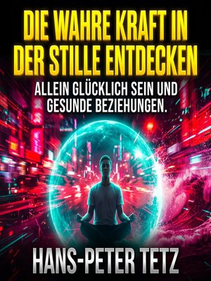 cover image of Die wahre Kraft in der Stille entdecken